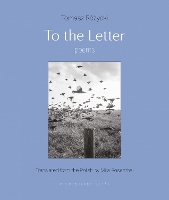 Book Cover for To The Letter by Tomasz Rozycki, Mira Rosenthal