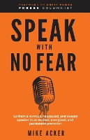 Book Cover for Speak With No Fear by Mike Acker