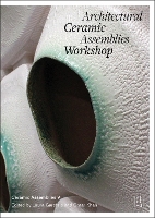 Book Cover for Architectural Ceramic Assemblies Workshop V by Omar Khan