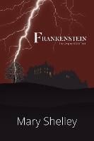 Book Cover for Frankenstein The Original 1818 Text (A Reader's Library Classic Hardcover) by Mary Shelley