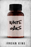 Book Cover for White Oaks by Jordan King