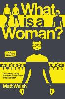 Book Cover for What is a Woman? by Matt Walsh