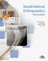 Book Cover for Small Animal Orthopaedics. The Forelimb by Alan Danielski, Felipe de Vicente, Stephen Kalff