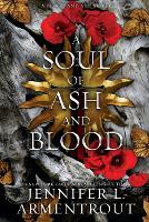 Book Cover for A Soul of Ash and Blood by Jennifer L Armentrout