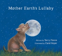 Book Cover for Mother Earth's Lullaby by Terry Pierce