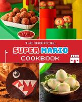 Book Cover for Unofficial Super Mario Cookbook by Tom Grimm