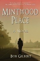 Book Cover for Mintwood Place by Bob Gilbert