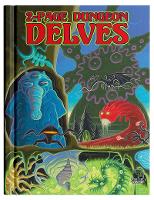 Book Cover for Dungeon Delves by Michael Curtis, Chris Doyle, Erol Otus