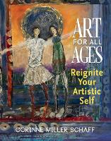 Book Cover for Art For All Ages by Corinne Miller Schaff