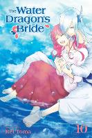 Book Cover for The Water Dragon's Bride, Vol. 10 by Rei Toma