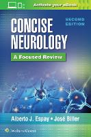 Book Cover for Concise Neurology: A Focused Review, 2nd Edition by Alberto J. Espay, Jose, MD, FACP, FAAN, FAHA, FAN Biller