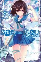 Book Cover for Strike the Blood, Vol. 15 (light novel) by Gakuto Mikumo, Manyako