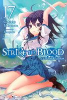 Book Cover for Strike the Blood, Vol. 17 (light novel) by Gakuto Mikumo, Manyako