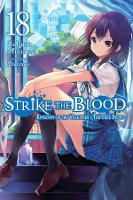 Book Cover for Strike the Blood, Vol. 18 (light novel) by Gakuto Mikumo, Manyako