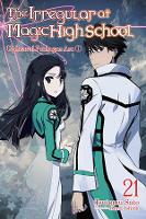 Book Cover for The Irregular at Magic High School, Vol. 21 (light novel) by Tsutomu Satou, Kana Ishida