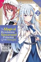 Book Cover for The Magical Revolution of the Reincarnated Princess and the Genius Young Lady, Vol. 2 (manga) by Piero Karasu, Yuri Kisaragi