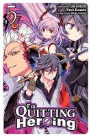 Book Cover for I'm Quitting Heroing, Vol. 5 by Quantum, Nori Kazato