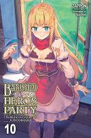 Book Cover for Banished from the Hero's Party, I Decided to Live a Quiet Life in the Countryside, Vol. 10 (light no by Zappon, Yasumo