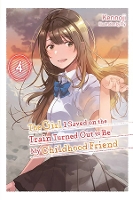 Book Cover for The Girl I Saved on the Train Turned Out to Be My Childhood Friend, Vol. 4 (light novel) by Kennoji, Fly, Kennoji