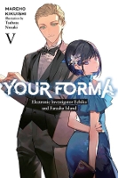 Book Cover for Your Forma, Vol. 5 by Mareho Kikuishi, Tsubata Nozaki