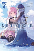 Book Cover for Magia Record: Puella Magi Madoka Magica Side Story, Vol. 7 by Magica Quartet, Fujino Fuji