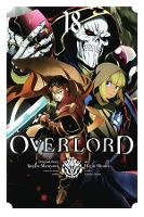 Book Cover for Overlord, Vol. 18 (manga) by Kugane Maruyama, Satoshi Oshio, Hugin Miyama, So-bin