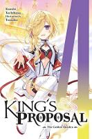 Book Cover for King's Proposal, Vol. 4 (light novel) by Koushi Tachibana, Tsunako