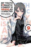 Book Cover for My Youth Romantic Comedy is Wrong, As I Expected @ comic, Vol. 9 (light novel) by Wataru Watari, Wataru Watari