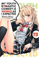 Book Cover for My Youth Romantic Comedy is Wrong, As I Expected @ comic, Vol. 7.5 (light novel) by Wataru Watari, Wataru Watari