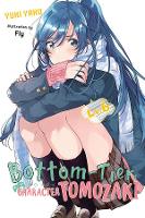 Book Cover for Bottom-Tier Character Tomozaki, Vol. 6 (light novel) by Yuki Yaku, Fly