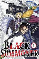 Book Cover for Black Summoner, Vol. 1 (manga) by Doufu Mayoi, Gin Ammo