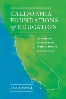 Book Cover for California Foundations of Education by Jana Noel