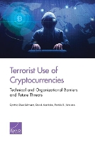 Book Cover for Terrorist Use of Cryptocurrencies by Cynthia Dion-Schwarz, David Manheim, Patrick B Johnston