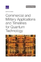 Book Cover for Commercial and Military Applications and Timelines for Quantum Technology by Edward Parker