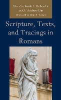 Book Cover for Scripture, Texts, and Tracings in Romans by Craig S. Keener, Brian J. Abasciano