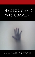 Book Cover for Theology and Wes Craven by Federico Andreoni, Amy Beddows, David L Dickey