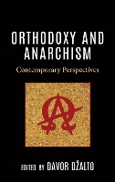 Book Cover for Orthodoxy and Anarchism by Veljko Birac, PerArne Bodin, E Brown Dewhurst