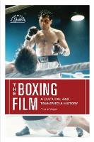 Book Cover for The Boxing Film by Travis Vogan