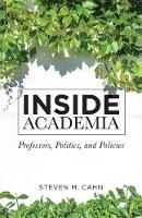 Book Cover for Inside Academia by Steven M Cahn