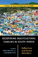 Book Cover for Redefining Multicultural Families in South Korea by Ilju Kim, Julie S Kim