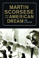 Book Cover for Martin Scorsese and the American Dream by Jim Cullen