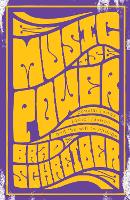 Book Cover for Music Is Power by Brad Schreiber