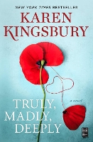 Book Cover for Truly, Madly, Deeply by Karen Kingsbury