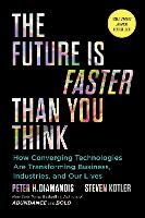 Book Cover for The Future Is Faster Than You Think by Peter H. Diamandis, Steven Kotler