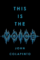 Book Cover for This Is the Voice by John Colapinto