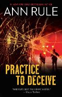 Book Cover for Practice to Deceive by Ann Rule