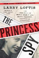 Book Cover for The Princess Spy by Larry Loftis