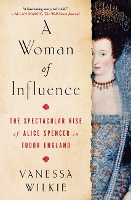 Book Cover for A Woman of Influence by Vanessa Wilkie