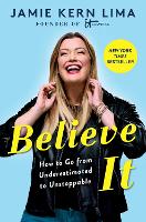 Book Cover for Believe IT by Jamie Kern Lima