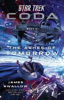 Book Cover for Star Trek: Coda: Book 2: The Ashes of Tomorrow by James Swallow